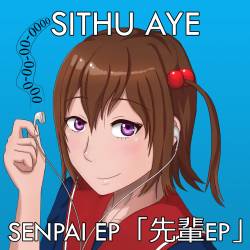 Sithu Aye : Senpai Sithu Aye : Senpai